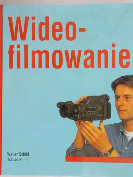 Schild Walter - Wideofilmowanie