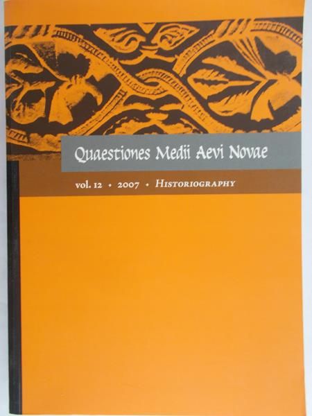 Quaestiones Medii Aevi Novae, vol. 12: Historiography