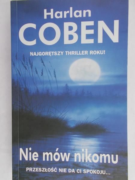 Coben Harlan - Nie mów nikomu