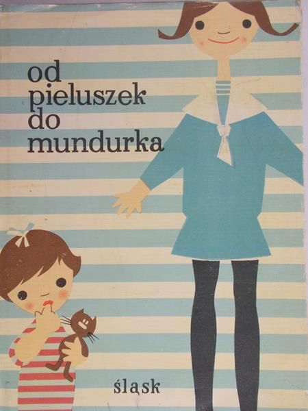 Mikulecka Anna (opr.) - Od pieluszek do mundurka