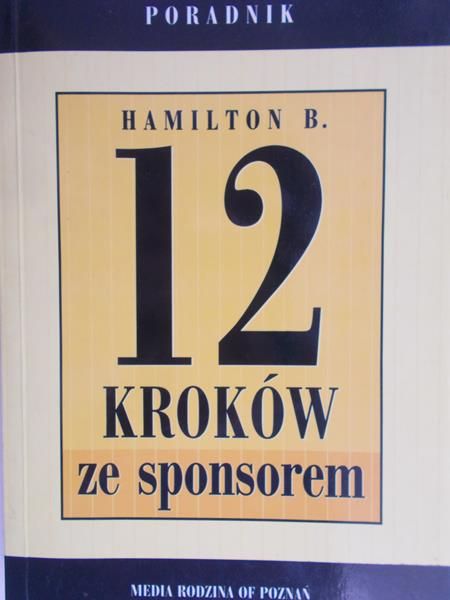 Hamilton B. - 12 kroków ze sponsorem