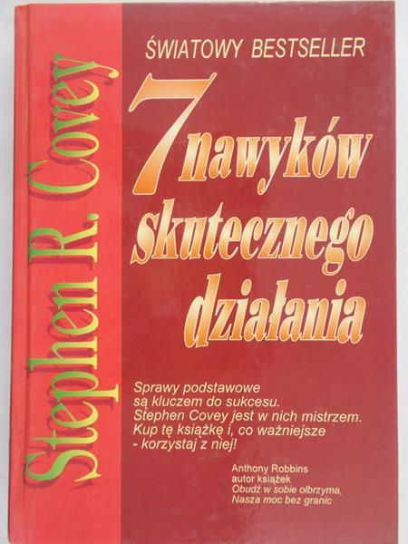Covey Stephen R. - 7 nawyków skutecznego działania