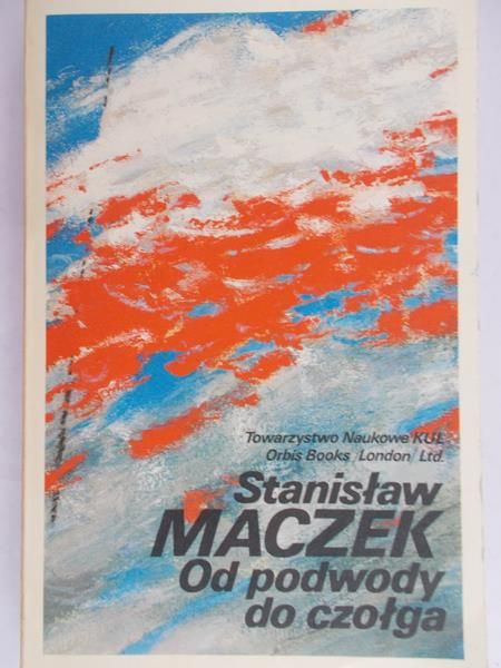 Maczek Stanisław - Od podwody do czołga