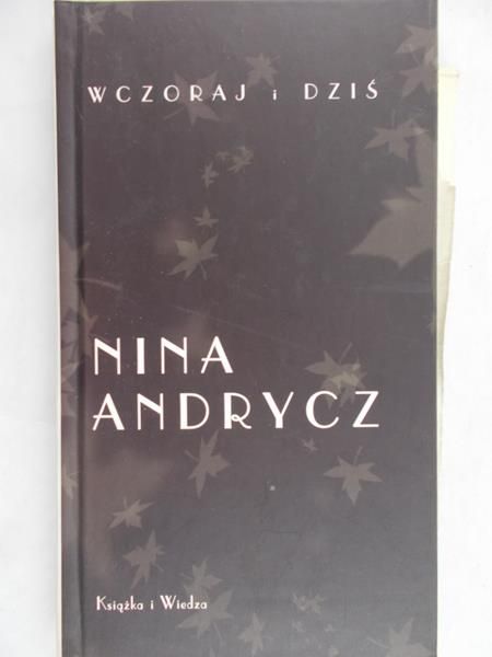 Andrycz Nina - Wczoraj i dzś