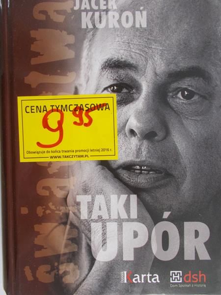Kuroń Jacek - Taki Upór
