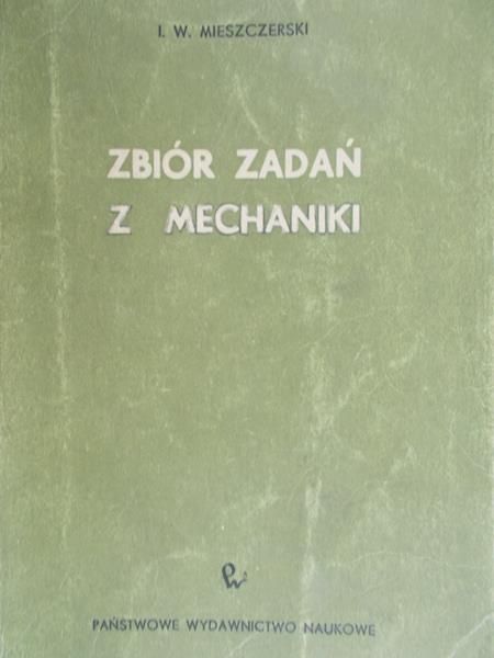 Mieszczerski I. W. - Zbiór zadań z mechaniki