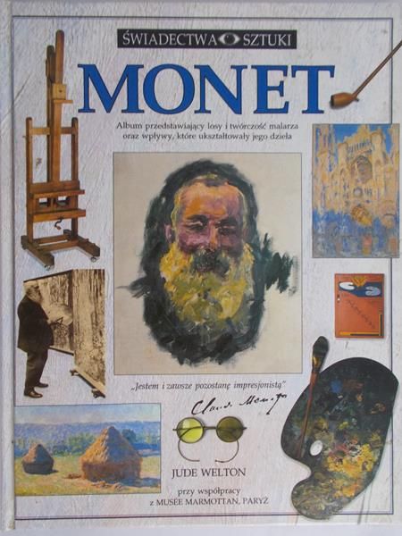 Welton Jude - Monet. Świadectwa sztuki