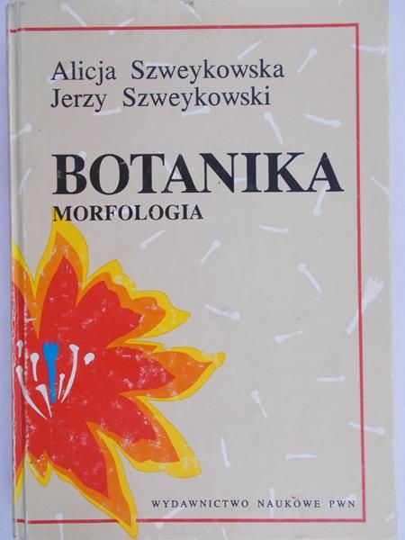 Szweykowska Alicja - Botanika. Morfologia