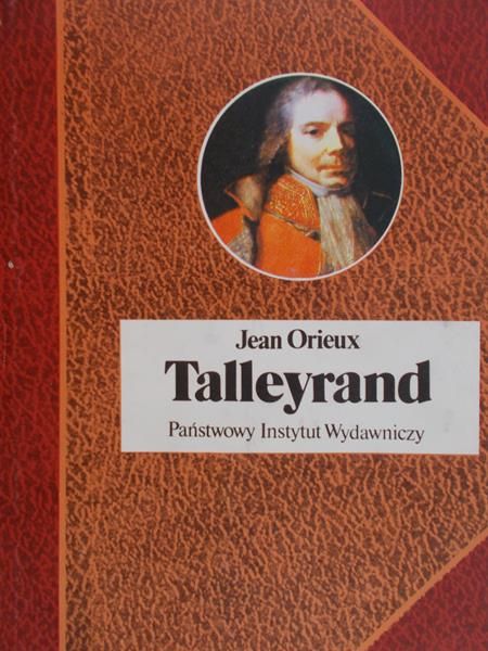 Orieux Jean - Talleyrand