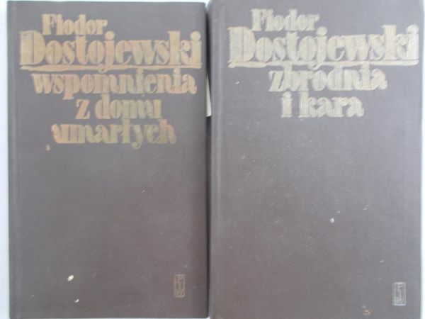 Dostojewski Fiodor - Wspomnienia z domu umarłych/Zbrodnia i kara