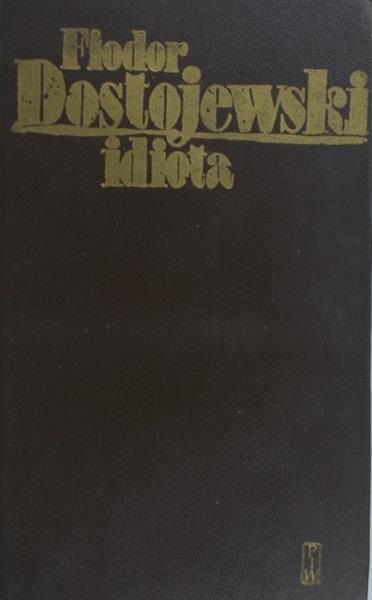 Dostojewski Fiodor - Idiota