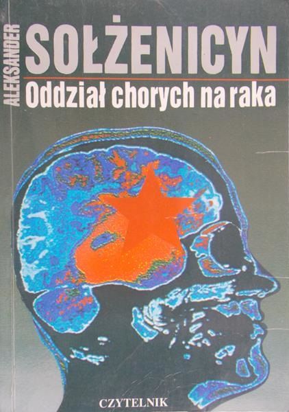 Sołżenicyn Aleksander - Oddział chorych na raka