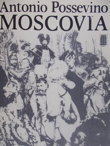 Possevino Antonio - Moscovia