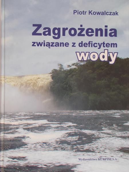 Kowalczak P.-Zagrożenia związane z deficytem wody