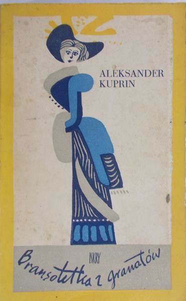 Kuprin Aleksander - Bransoletka z granatów