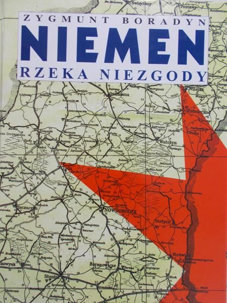 Boradyn Zygmunt - Niemen. Rzeka niezgody