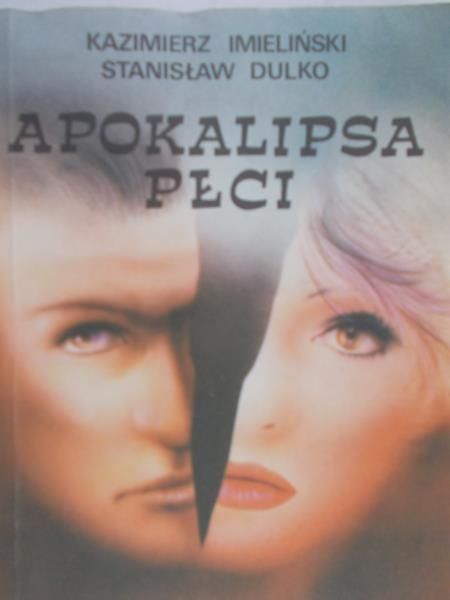 Imieliński Kazimierz - Apokalipsa Płci