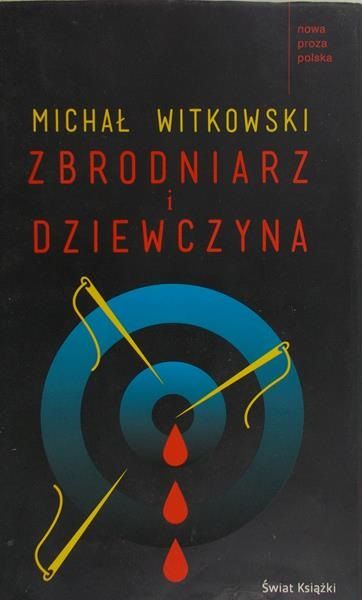 Witkowski Michał - Zbrodniarz i dziewczyna