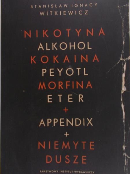 Witkiewicz Ignacy Stanisław - Nikotyna alkohol kokaina