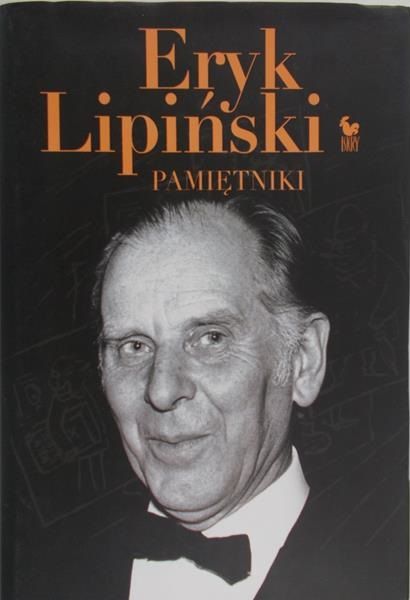 Lipiński Eryk - Pamiętniki