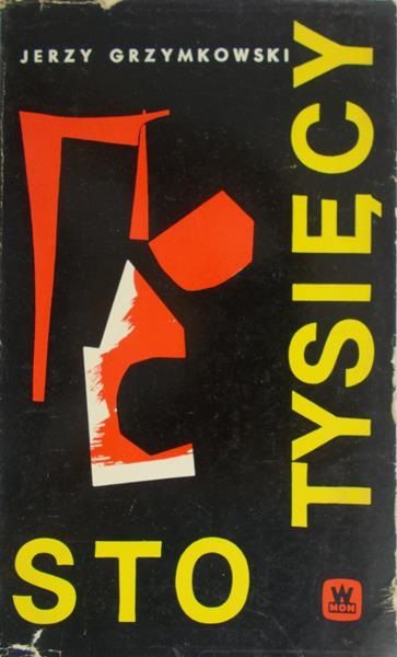 Grzymkowski Jerzy - Sto tysięcy