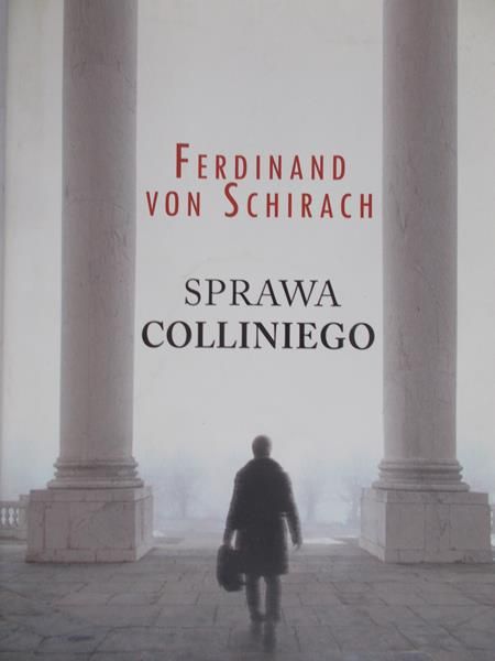 Schirach Ferdinand - Sprawa Colliniego