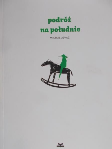 Ajvaz Michal - Podróż na południe