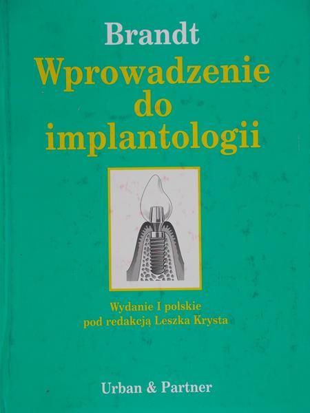 Brandt Hans H. - Wprowadzenie do implantologii
