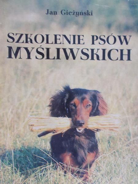 Gieżyński Jan - Szkolenie psów myśliwskich