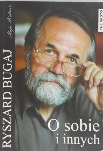 Bugaj Ryszard - O sobie i innych