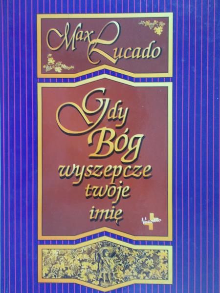 Lucado Max - Gdy Bóg wyszepcze twoje imię