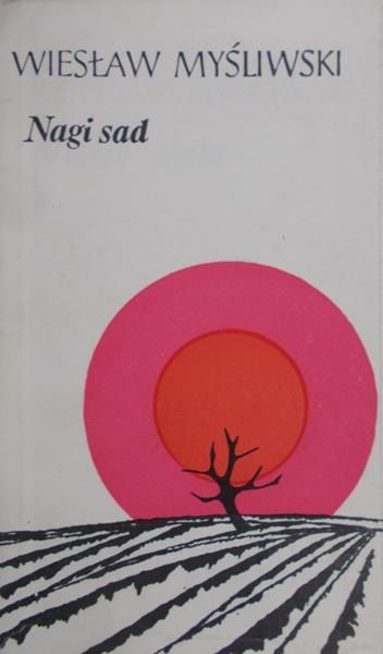 Myśliwski Wiesław - Nagi sad