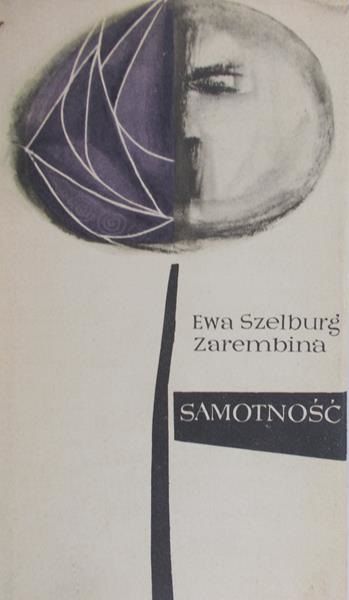 Szelburg-Zarembina Ewa  - Samotność