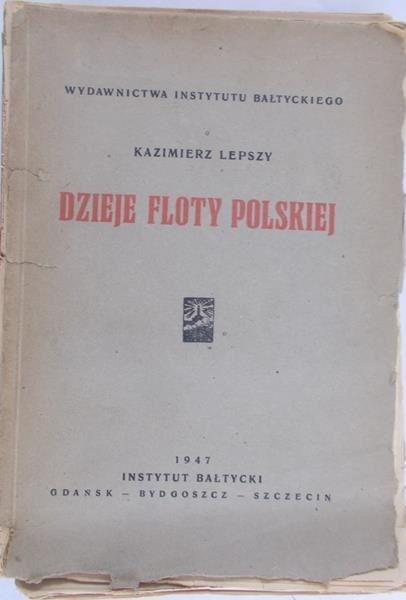 Lepszy Kazimierz - Dzieje Floty Polskiej, 1947 r.