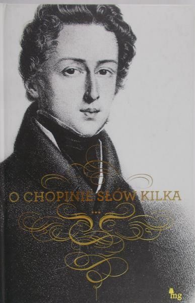 O Chopinie słów kilka