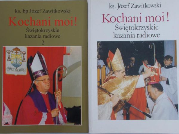 Zawitkowski Józef - Kochani moi!, Tom I-II