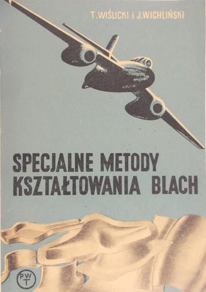 Wiślicki T. - Specjalne metody kształcenia blach