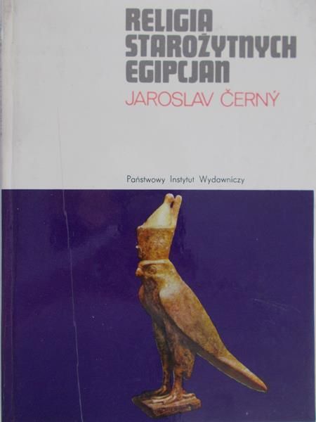 Cerny Jaroslav - Religia starożytnych Egipcjan