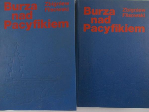 Flisowski Zbigniew - Burza nad Pacyfikiem, Tom I-II