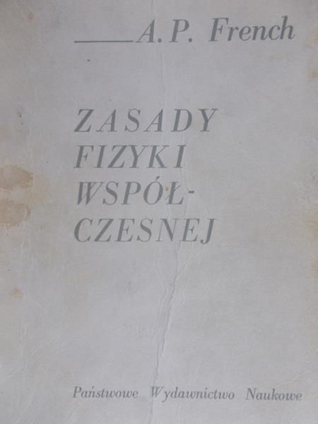 French A. - Zasady fizyki współczesnej