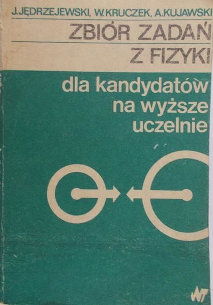 Jędrzejewski J. - Zbiór zadań z fizyki
