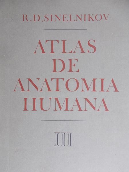 Sinelnikov R.D. - Atlas de Anatomia Normal Humana, tom III