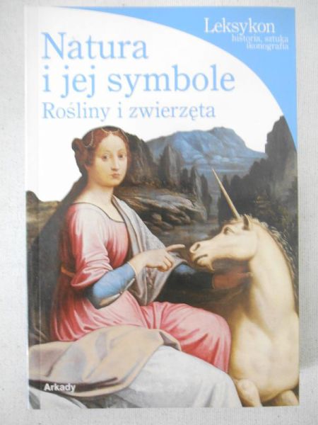 Impelluso Lucia - Natura i jej symbole: rośliny i zwierzęta