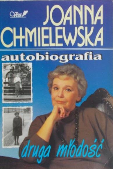 Chmielewska Joanna - Autobiografia. Druga młodość