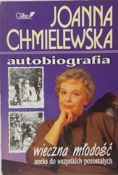 Chmielewska Joanna - Autobiografia. Wieczna młodość