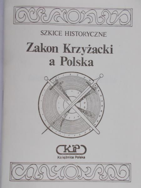 Rezler Marek - Zakon Krzyżacki a Polska