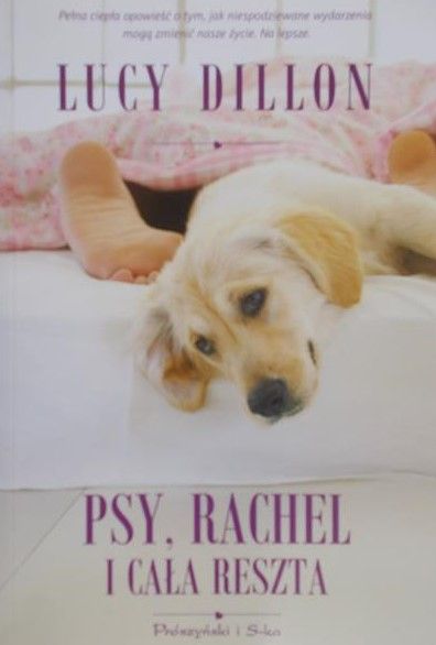 Dillon Lucy - Psy, Rachel i cała reszta