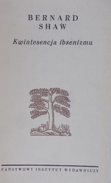 Shaw Bernard - Kwintesencja ibsenizmu