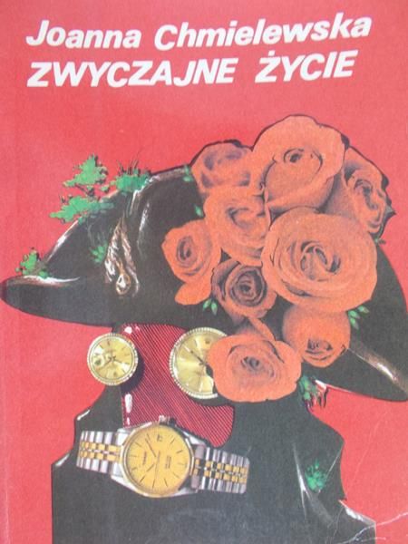 Chmielewska Joanna  - Zwyczajne życie