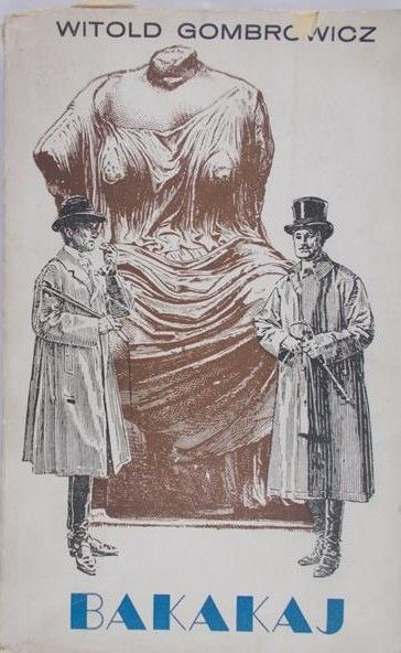 Gombrowicz Witold - Bakakaj